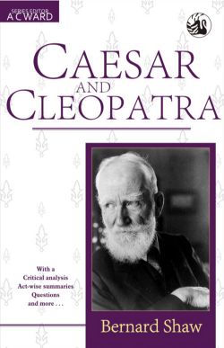 Orient Caesar and Cleopatra by Bernard Shaw